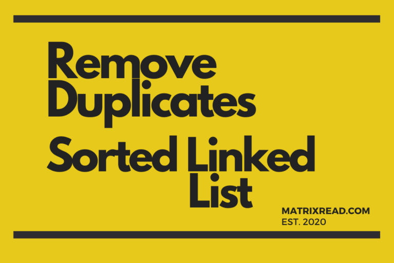 remove-duplicates-from-a-sorted-linked-list-matrixread