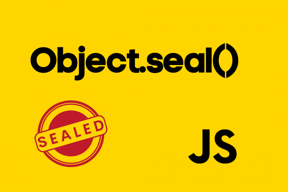 Object.seal() in JavaScript