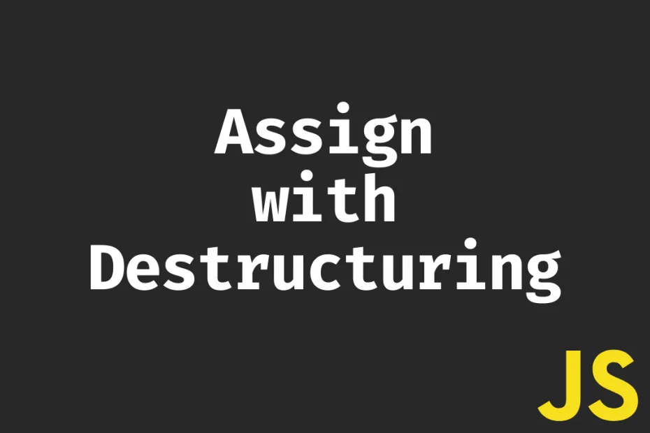 Object Destructuring
