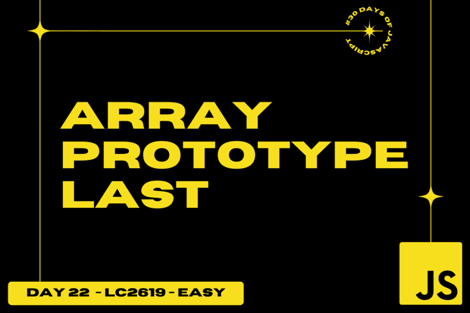 Array Prototype Last - 2619