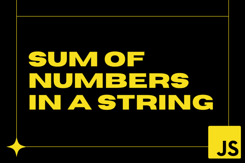 Sum of Numbers in a String - JS